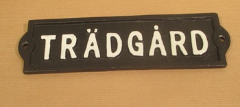 Gjutjärnsskylt: Trädgård