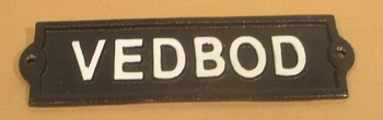 Gjutjärnsskylt: Vedbod